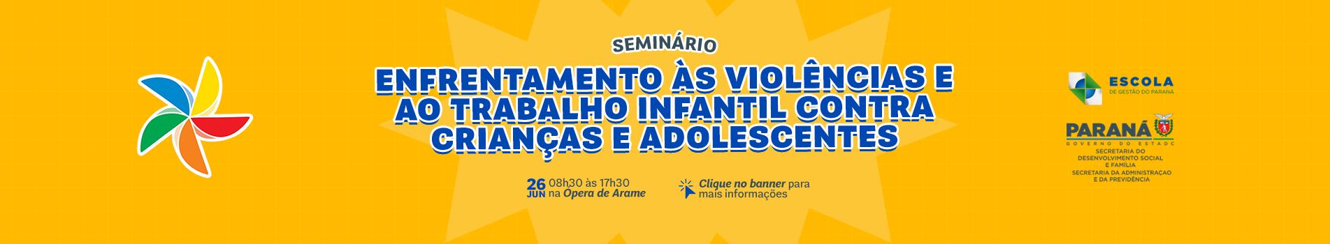 banner_enfrentamento_as_violencias_e_trabalho_infantil_contra_criancas_e_adolescentes.png