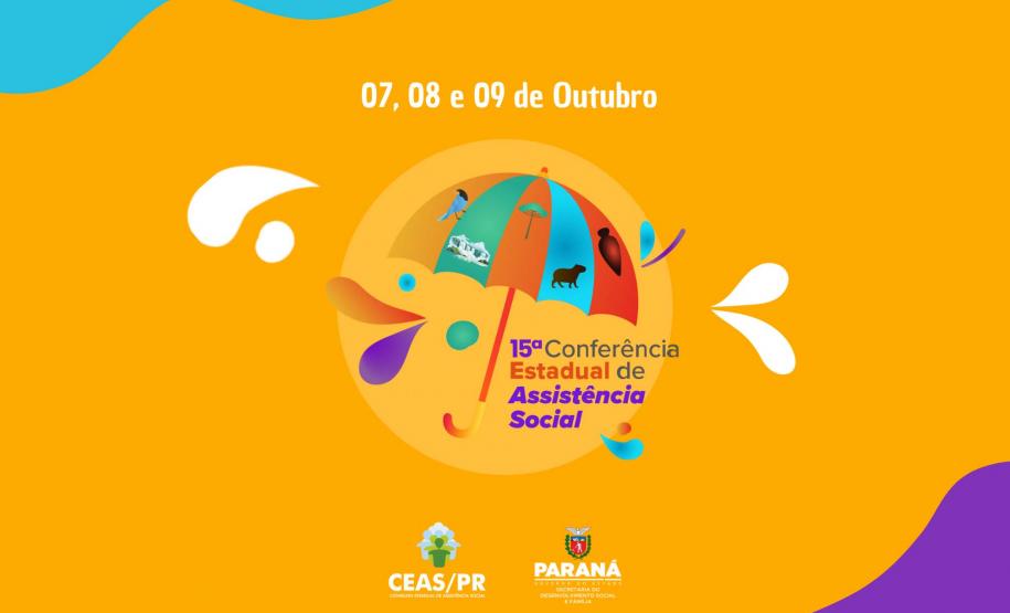Estado promove em Foz do Iguaçu a 15ª Conferência Estadual de Assistência Social