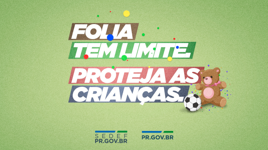 Governo reforça cuidados com as crianças durante o Carnaval e os canais de denúncia